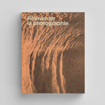 Réinventer la photographie